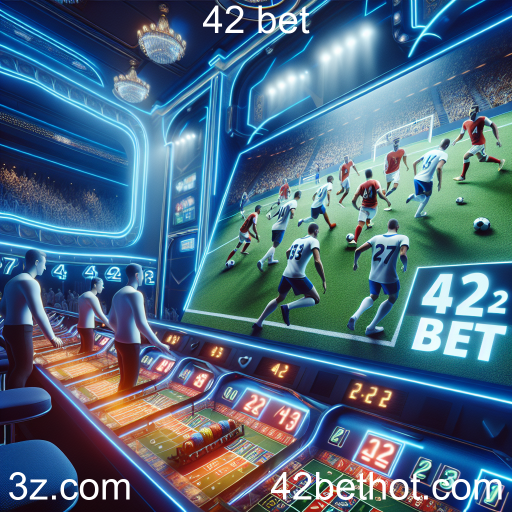 Descubra os Empolgantes Esportes Virtuais na 42 bet